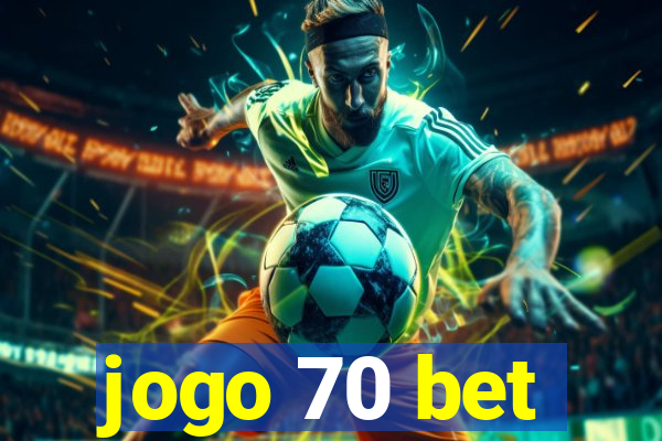 jogo 70 bet